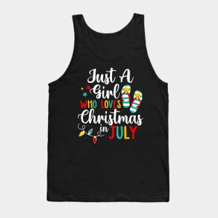 Flip Flops Just A Girl Who Loves Christmas In July Tank Top